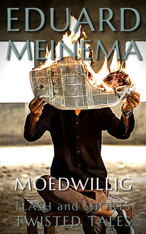 Moedwillig【電子書籍】[ Eduard Meinema ]