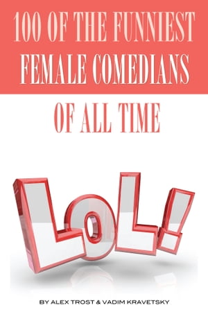 100 of the Funniest Female Comedians of All Time