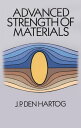 Advanced Strength of Materials【電子書籍】 J. P. Den Hartog