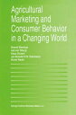 Agricultural Marketing and Consumer Behavior in a Changing World【電子書籍】