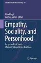 ŷKoboŻҽҥȥ㤨Empathy, Sociality, and Personhood Essays on Edith Steins Phenomenological InvestigationsŻҽҡۡפβǤʤ15,800ߤˤʤޤ