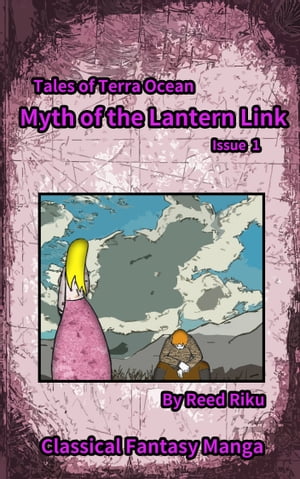 Myth of the Lantern Link Vol 1