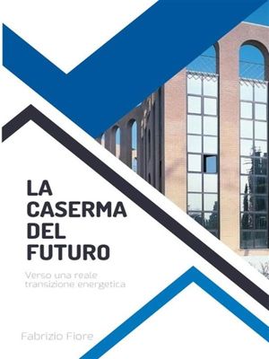 La caserma del futuro