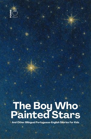 ŷKoboŻҽҥȥ㤨The Boy Who Painted Stars And Other Bilingual Portuguese-English Stories for KidsŻҽҡ[ Pomme Bilingual ]פβǤʤ200ߤˤʤޤ
