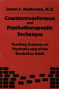Countertransference and Psychotherapeutic Technique Teaching Seminars【電子書籍】[ Jam...