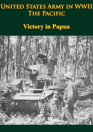 United States Army in WWII - the Pacific - Victory in Papua