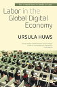 ŷKoboŻҽҥȥ㤨Labor in the Global Digital Economy The Cybertariat Comes of AgeŻҽҡ[ Ursula Huws ]פβǤʤ1,816ߤˤʤޤ