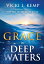 Grace in Deep WatersŻҽҡ[ Vicki L. Kemp ]