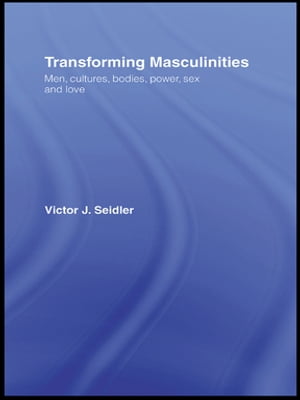 Transforming Masculinities