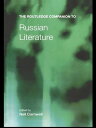 ŷKoboŻҽҥȥ㤨The Routledge Companion to Russian LiteratureŻҽҡۡפβǤʤ5,618ߤˤʤޤ