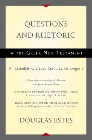 Questions and Rhetoric in the Greek New Testament