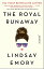 The Royal Runaway A NovelŻҽҡ[ Lindsay Emory ]