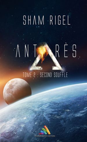 Antarès, tome 2 : Second souffle (Livre lesbien, roman lesbien)