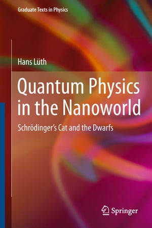 Quantum Physics in the Nanoworld