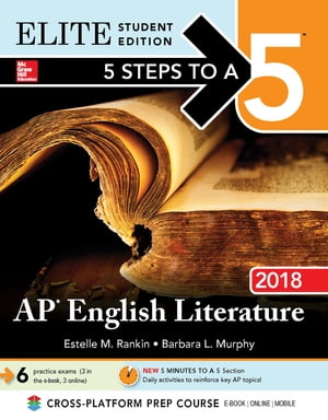 5 Steps to a 5: AP English Literature 2018 Elite Student Edition