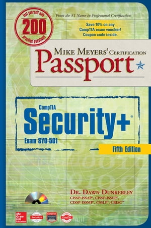 Mike Meyers' CompTIA Security+ Certification Passport, Fifth Edition (Exam SY0-501)【電子書籍】[ Dawn Dunkerley ]