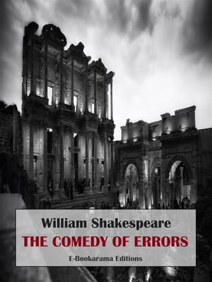 ŷKoboŻҽҥȥ㤨The Comedy of ErrorsŻҽҡ[ William Shakespeare ]פβǤʤ61ߤˤʤޤ