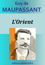 L’Orient【電子書籍】[ Guy de Maupassant 