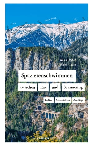 Spazierenschwimmen zwischen Rax und Semmering