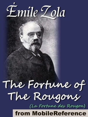 ŷKoboŻҽҥȥ㤨The Fortune Of The Rougons: (La Fortune Des Rougon (Mobi ClassicsŻҽҡ[ Emile Zola,Ernest Alfred Vizetelly (Translator ]פβǤʤ162ߤˤʤޤ