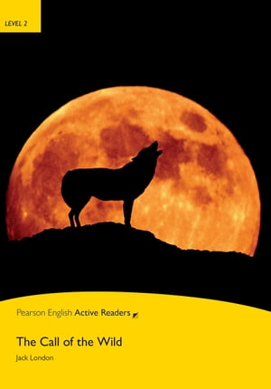 Level 2: The Call of the Wild ePub with Integrated Audio【電子書籍】[ Jack London ]