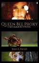 Queen Bee Proxy: Uncommon Synths【電子書籍