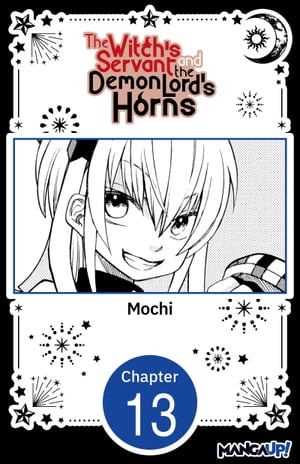 The Witch's Servant and the Demon Lord's Horns #013