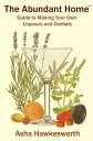 ŷKoboŻҽҥȥ㤨The Abundant Home Guide to Making Your Own Liqueurs and CordialsŻҽҡ[ Asha Hawkesworth ]פβǤʤ150ߤˤʤޤ