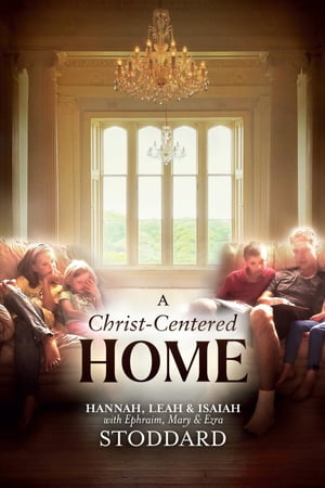 A Christ-Centered Home