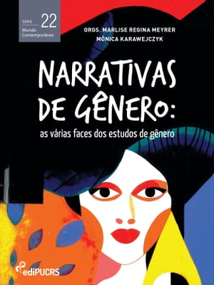 Narrativas de g?nero: as v?rias faces dos estudos de g?nero