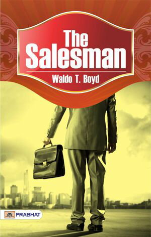 ŷKoboŻҽҥȥ㤨The SalesmanŻҽҡ[ Waldo T. Boyd ]פβǤʤ162ߤˤʤޤ