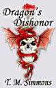 ŷKoboŻҽҥȥ㤨Dragon's Dishonor, a Short StoryŻҽҡ[ T. M. Simmons ]פβǤʤ161ߤˤʤޤ