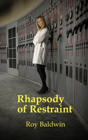 Rhapsody of Restraint