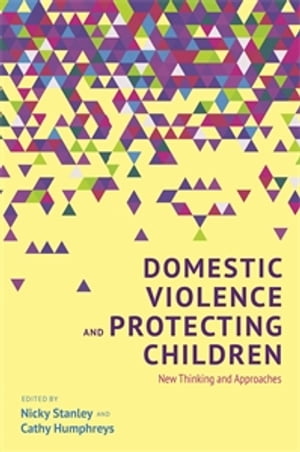 Domestic Violence and Protecting Children