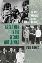 Great Men in the Second World War The Rise and Fall of the Big Three【電子書籍】 Paul Dukes