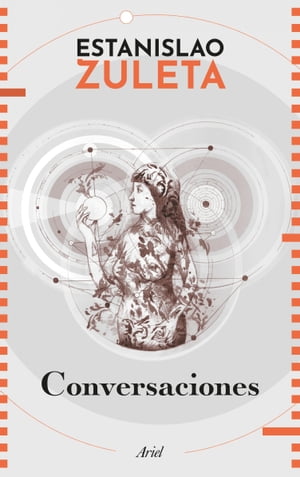 Conversaciones con Estanislao ZuletaŻҽҡ[ Estanislao Zuleta ]