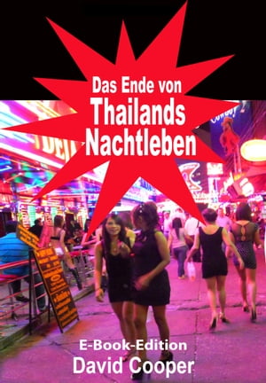 Das Ende von Thailands Nachtleben