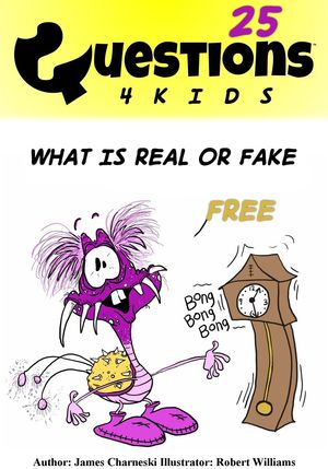 Questions 4 Kids What Is Real Or Fake 25