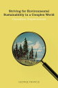 Striving for Environmental Sustainability in a Complex World Canadian Experience...