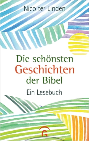 Die schönsten Geschichten der Bibel