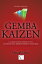 Gemba Kaizen: A Commonsense Approach to a Continuous Improvement Strategy, Second Edition