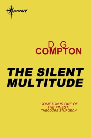 The Silent MultitudeŻҽҡ[ D G Compton ]
