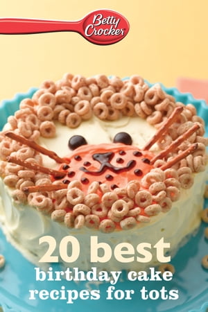 Betty Crocker 20 Best Birthday Cakes Recipes For TotsŻҽҡ[ Betty Cro...