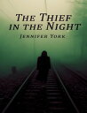 The Thief In the Night【電子書籍】[ Jennif