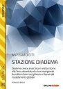 Stazione Diadema【電子書籍】 Massimo Citi