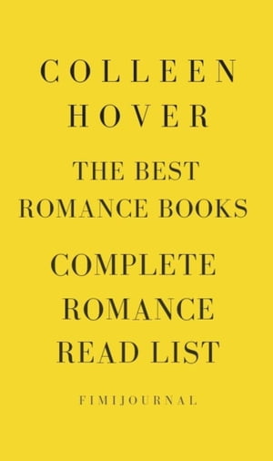 Colleen Hoover The Best Romance Books Complete Romance Read List