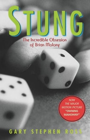 Stung The Incredible Obsession of Brian MolonyŻҽҡ[ Gary Stephen Ross ]