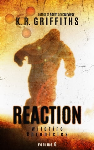 Reaction (Wildfire Chronicles Vol. 6)