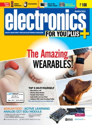 Electronics For You, March 2015