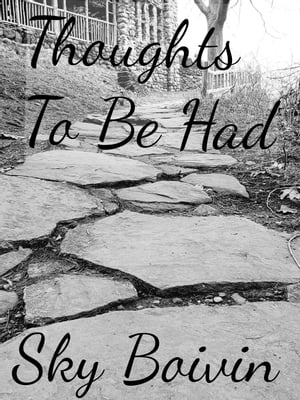 Thoughts To Be Had【電子書籍】[ Sky Boivin ]